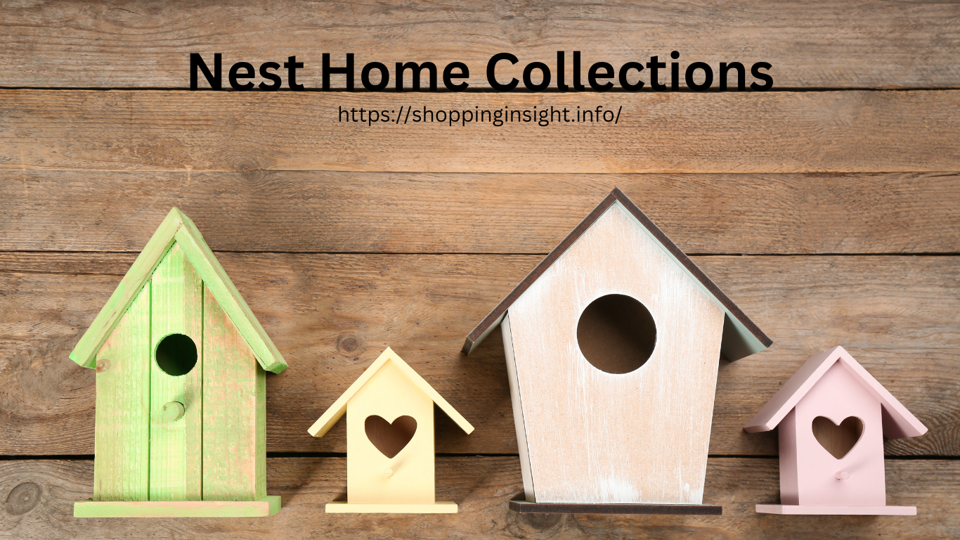 Nest Home Collections